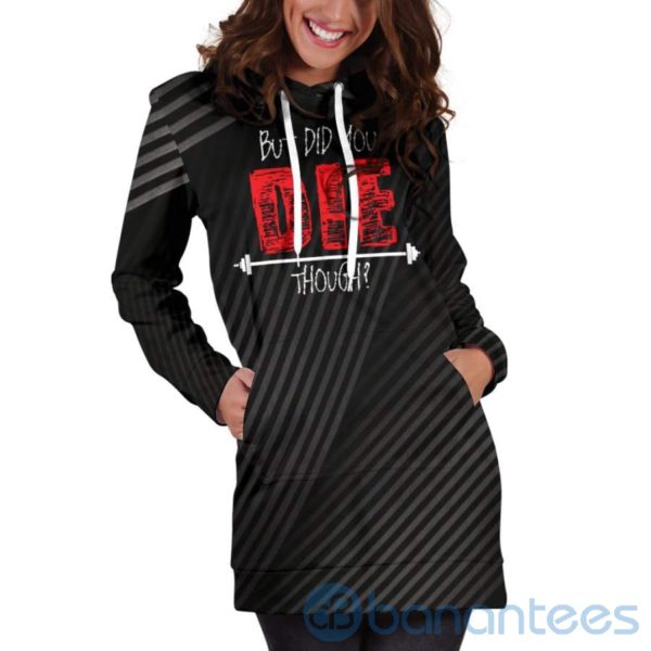 Did You Die Hoodie Dress For Women Product Photo