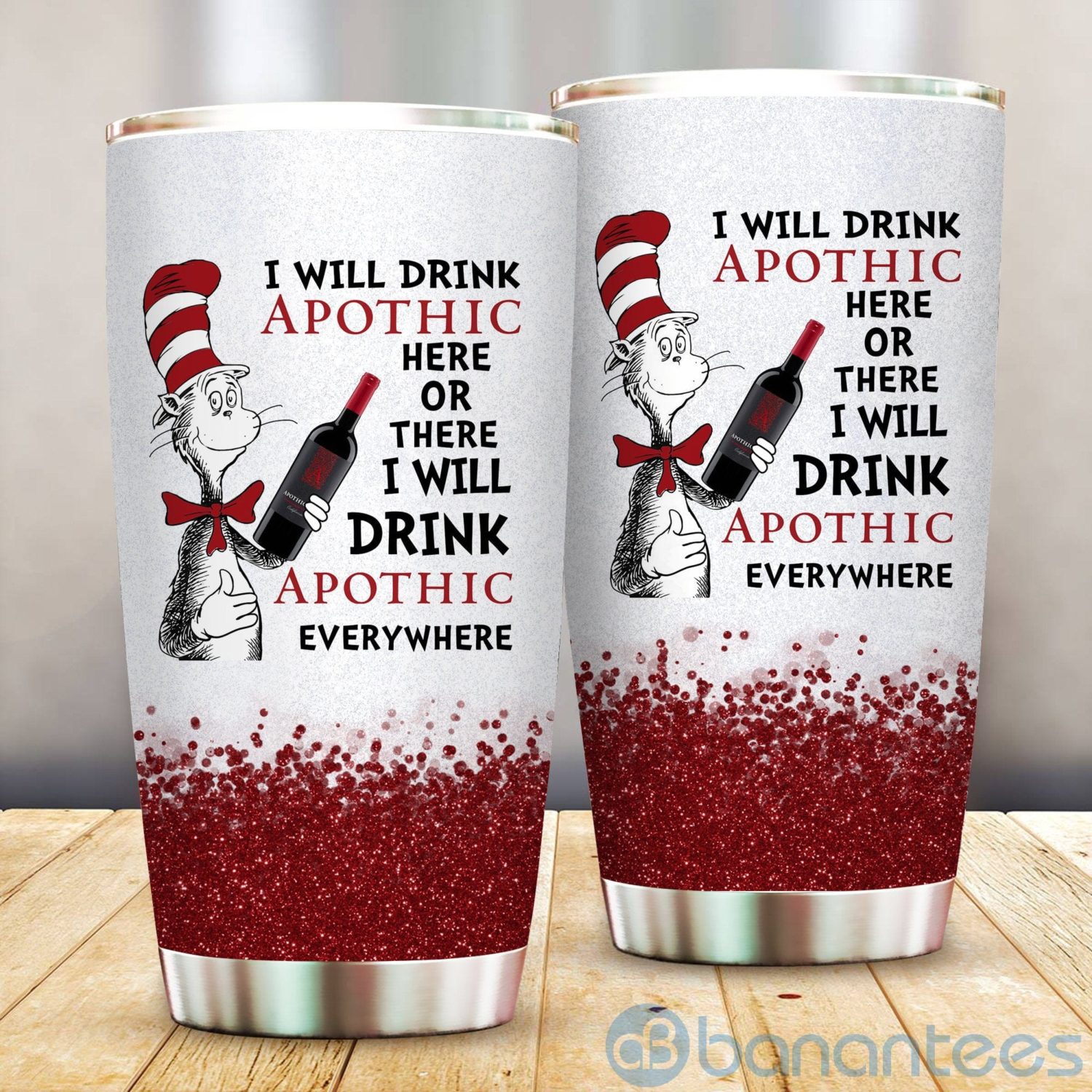 dr-suess-i-will-drink-apothic-everywhere-tumbler-3-dnUOU.jpg Dr Suess I Will Drink Apothic Everywhere Tumbler Product Photo