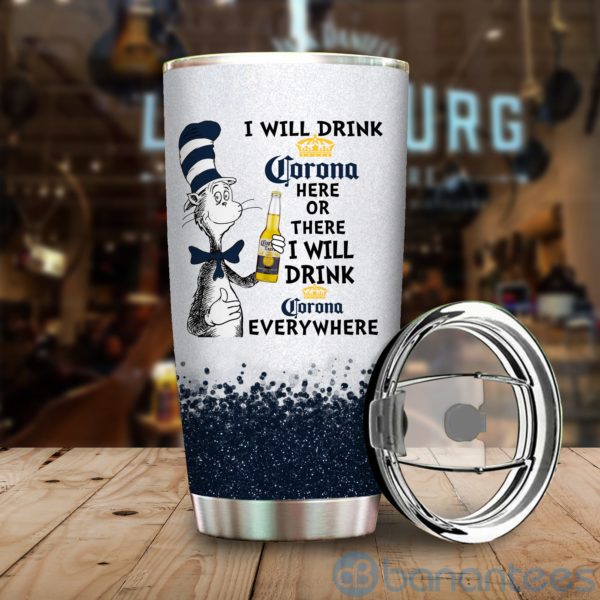 Dr Suess I Will Drink Corona Everywhere Tumbler Product Photo