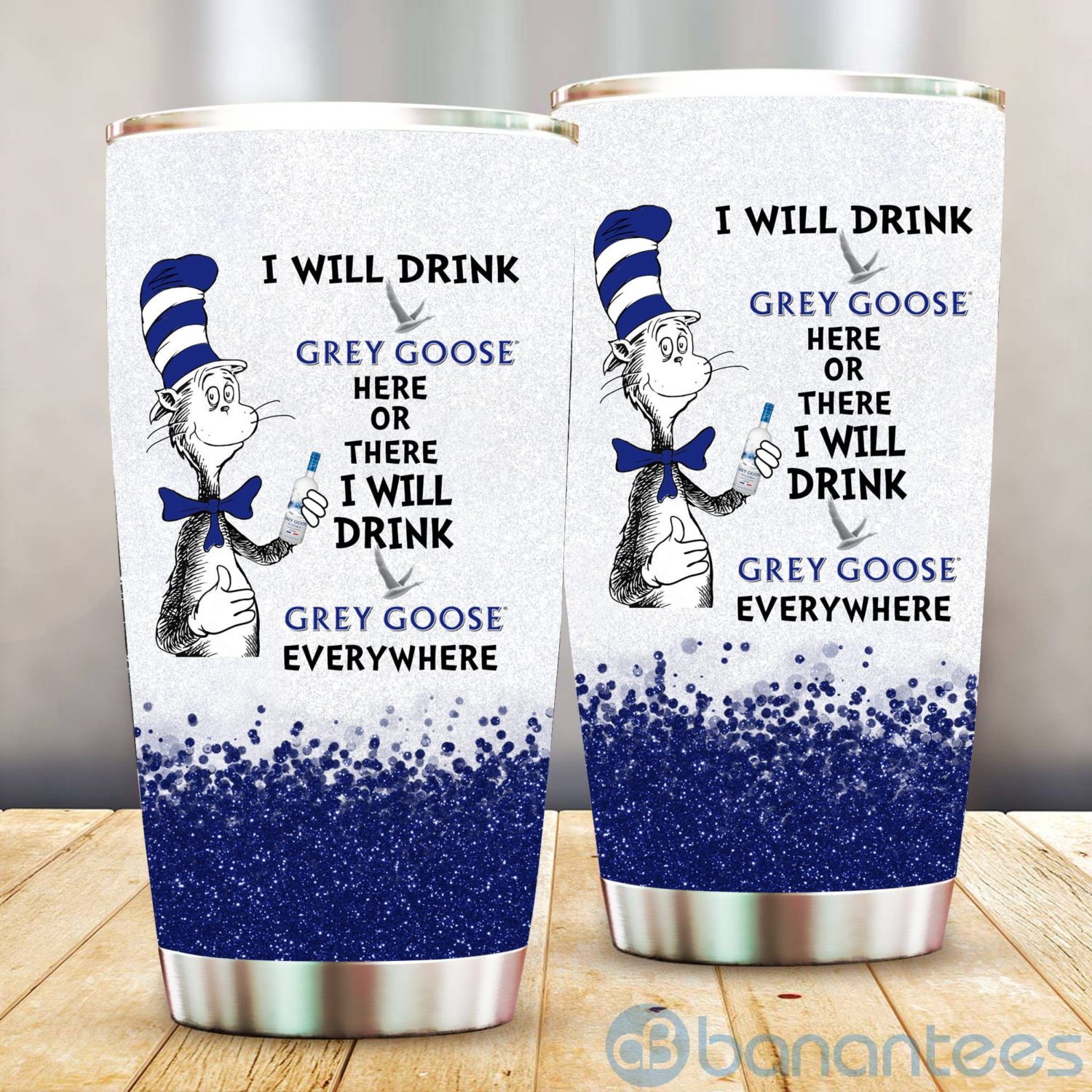 dr-suess-i-will-drink-grey-goose-everywhere-tumbler-2-xP7EY.jpg Dr Suess I Will Drink Grey Goose Everywhere Tumbler Product Photo