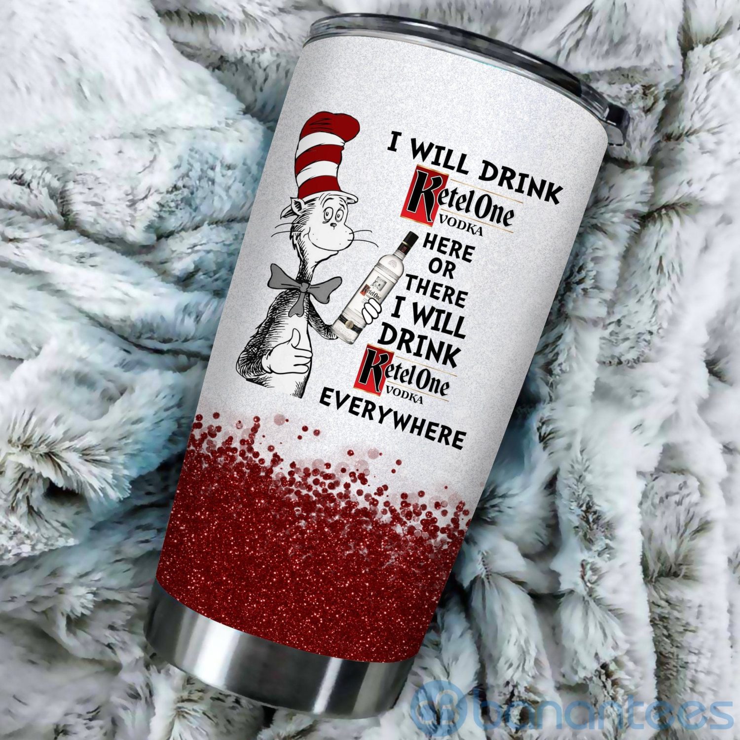 dr-suess-i-will-drink-ketel-one-everywhere-tumbler-2-WtLN0.jpg Dr Suess I Will Drink Ketel One Everywhere Tumbler Product Photo