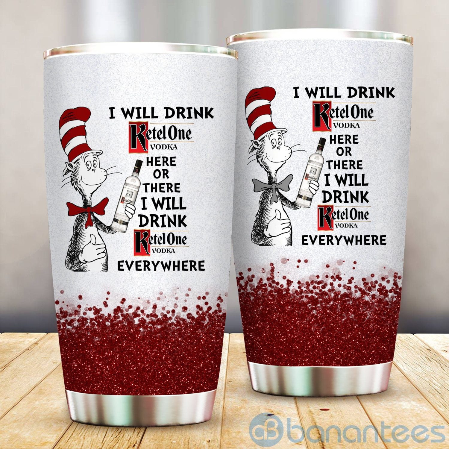 dr-suess-i-will-drink-ketel-one-everywhere-tumbler-3-UoqnW.jpg Dr Suess I Will Drink Ketel One Everywhere Tumbler Product Photo