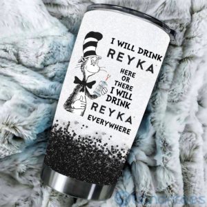 Dr Suess I Will Drink Reyka Everywhere Tumbler Product Photo