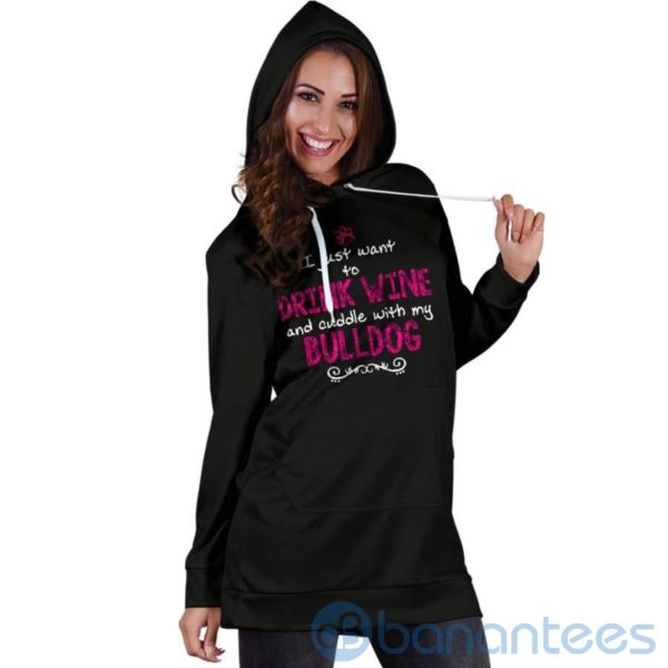 Drink Wine and Cuddle With My Bulldog Hoodie Dress For Women Product Photo