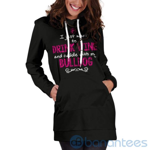 Drink Wine and Cuddle With My Bulldog Hoodie Dress For Women Product Photo