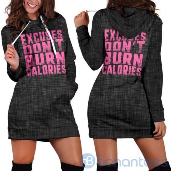 Excuses Don't Burn Hoodie Dress For Women Product Photo