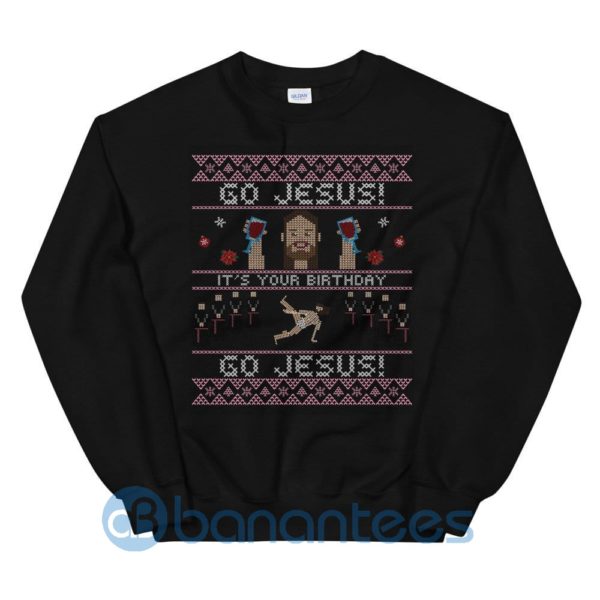 Go Jesus Ugly Christmas Sweatshirt Graphic Sweatshirt For Men And Women Product Photo