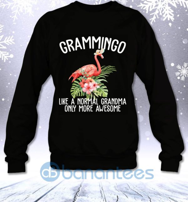 Grammingo Like A Normal Grandma Only More Awesome Funny Flamingo Sweatshirt Product Photo