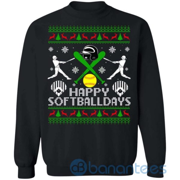 Happy Softball Days Ugly Sweater Style Sweatshirt Sport Xmas Sweatshirt Product Photo