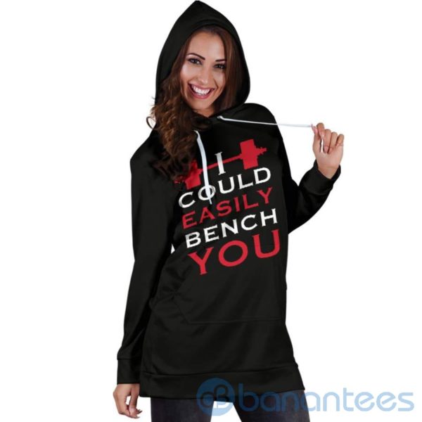 I Could Easily Bench You Hoodie Dress For Women Product Photo