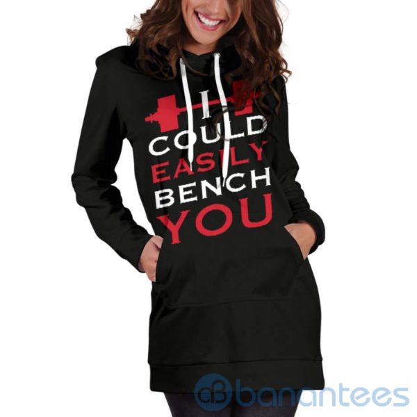 I Could Easily Bench You Hoodie Dress For Women Product Photo
