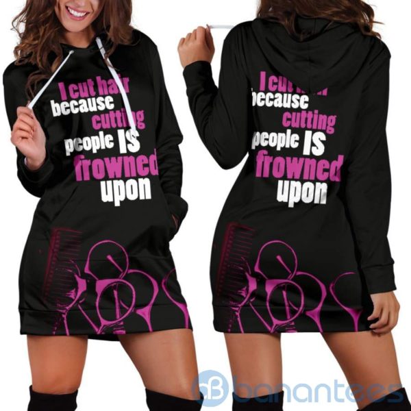 I Cut Hair Because Hoodie Dress For Women Product Photo