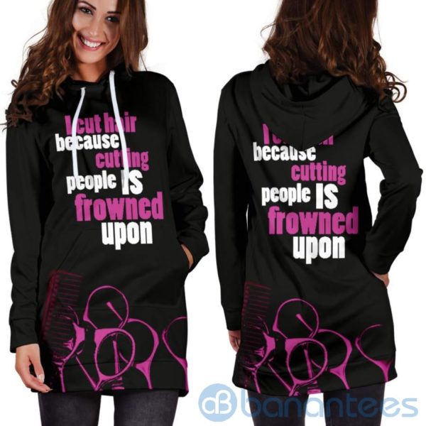 I Cut Hair Because Hoodie Dress For Women Product Photo