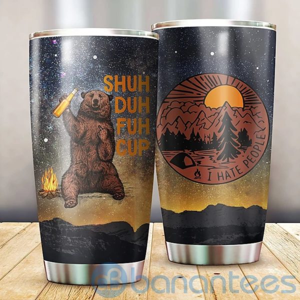 I Hate People Shuh Duh Fuh Tumbler Product Photo
