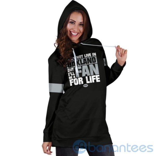I May Not Live In Oakland Fan For Life Hoodie Dress For Women Product Photo