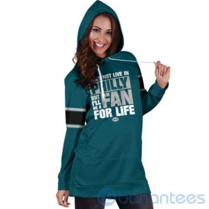I May Not Live In Philly Fan For Life Hoodie Dress For Women Product Photo