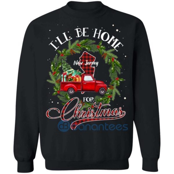 I'll Be Home For Christmas New Jersey Red Truck Sweatshirt Product Photo