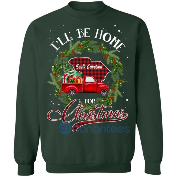 I'll Be Home For Christmas South Carolina Red Truck Sweatshirt Product Photo