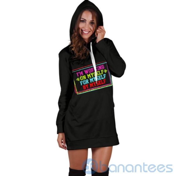 I'm Working On Myself Hoodie Dress For Women Product Photo