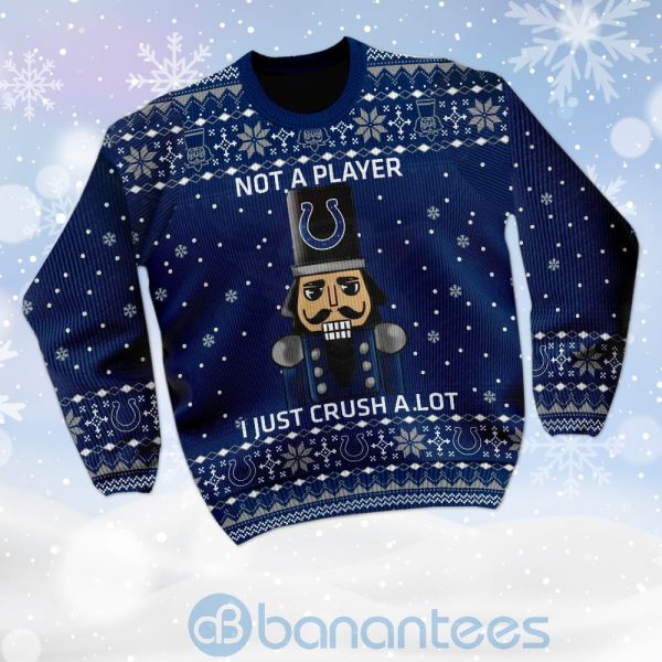 Indianapolis Colts I Am Not A Player I Just Crush Alot Ugly Christmas 3D Sweater Product Photo