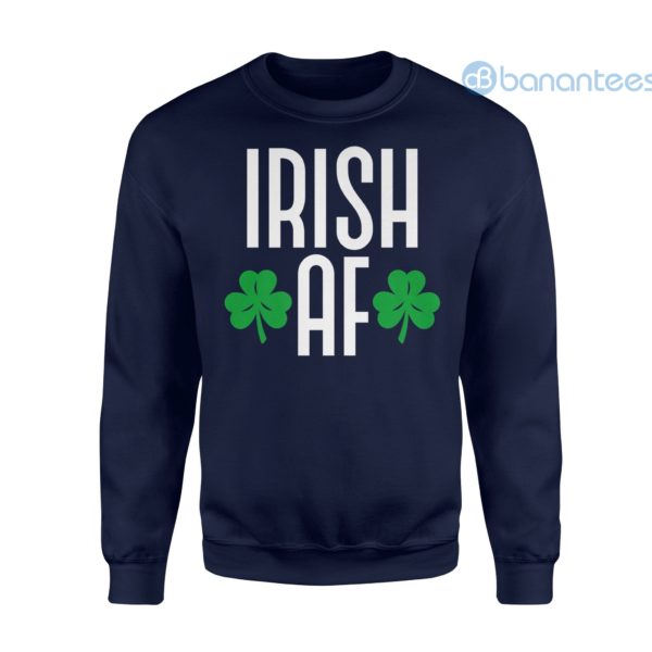 Irish Af Shirt Funny St Patricks Day Shamrock Sweatshirt Product Photo