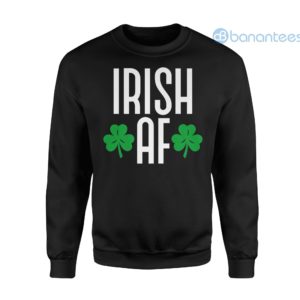 Irish Af Shirt Funny St Patricks Day Shamrock Sweatshirt Product Photo