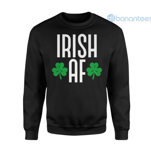 Irish Af Shirt Funny St Patricks Day Shamrock Sweatshirt Product Photo