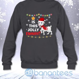 Is This Jolly Enough Funny Christmas Goat Lovers Gift Sweatshirt Product Photo