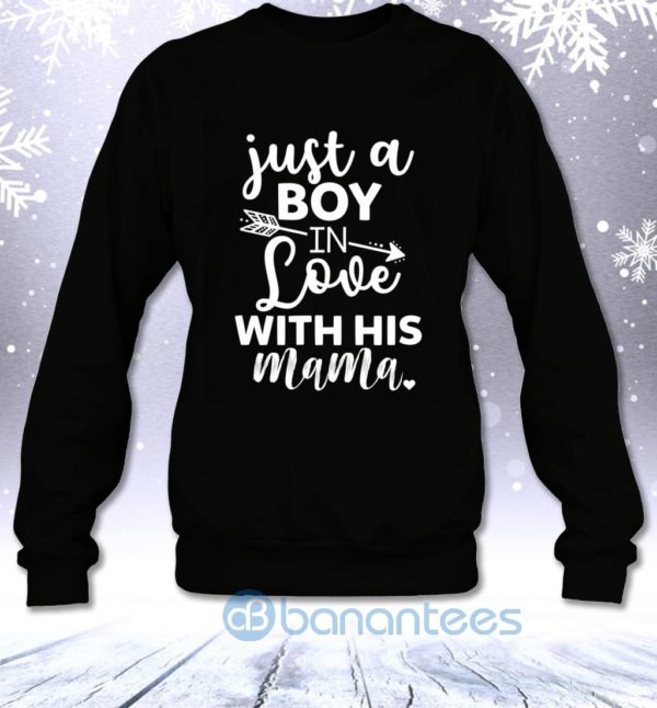 Just A Boy In Love With His Mama Funny Kids Saying Sweatshirt Product Photo
