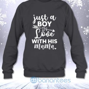 Just A Boy In Love With His Mama Funny Kids Saying Sweatshirt Product Photo