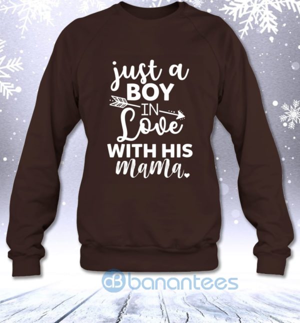 Just A Boy In Love With His Mama Funny Kids Saying Sweatshirt Product Photo