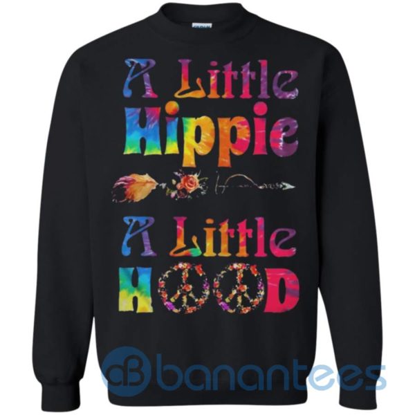 LGBT A little hippie a little hood Sweatshirt Product Photo