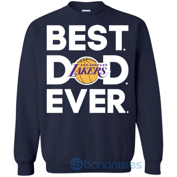 Los Angeles Lakers Best Dad Ever Sweatshirt Product Photo