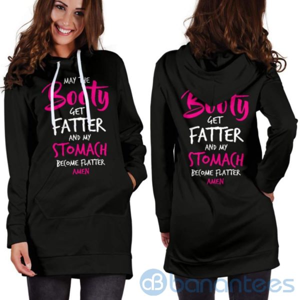 May The Booty Get Fatter Hoodie Dress For Women Product Photo