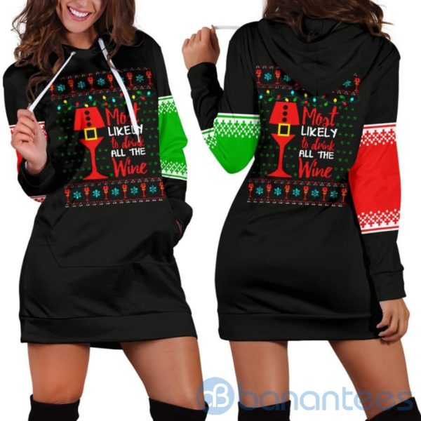 Most Likely To Drink All The Wine Hoodie Dress For Women Product Photo
