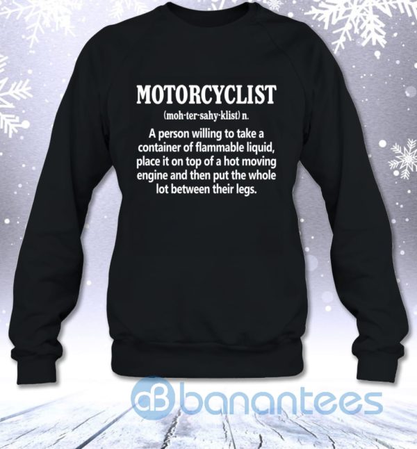 Motorcyclist Funny Definition Motorcycle Lovers Sarcasm Sweatshirt Product Photo