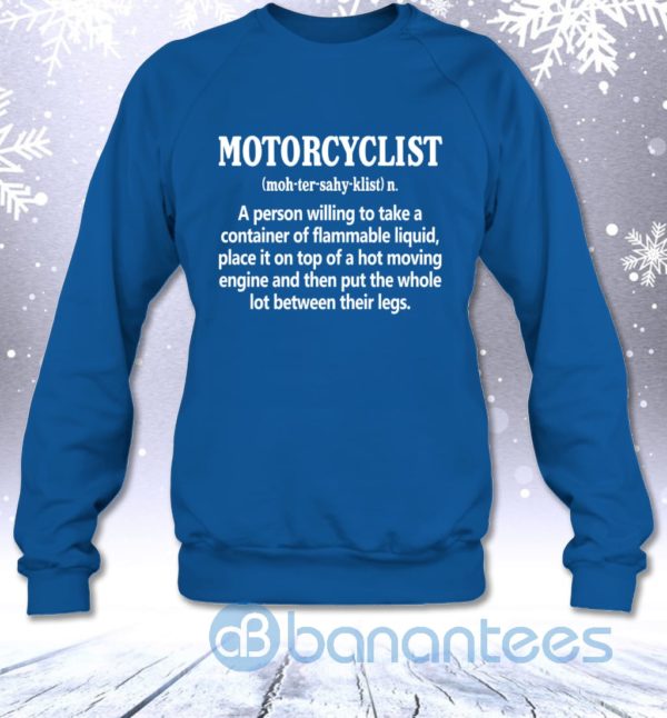 Motorcyclist Funny Definition Motorcycle Lovers Sarcasm Sweatshirt Product Photo