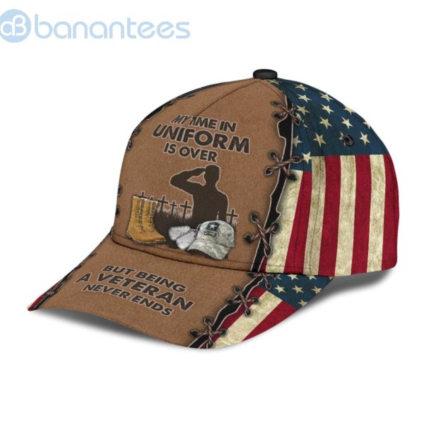 My Time In Uniform Is Over But Being A Veteran Never Ends 3D Cap Product Photo