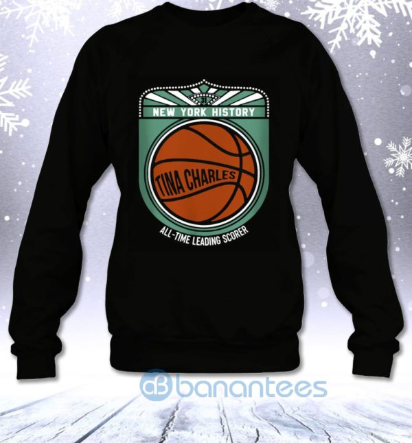 New York History All Time Leading Scorer Tina Charles Basketball Fans Sweatshirt Product Photo