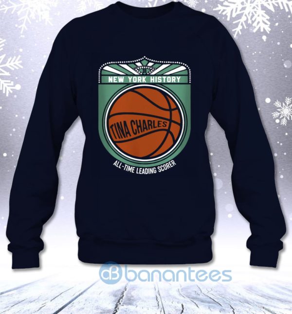New York History All Time Leading Scorer Tina Charles Basketball Fans Sweatshirt Product Photo