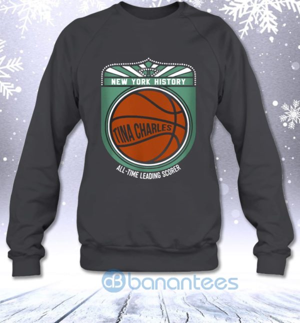 New York History All Time Leading Scorer Tina Charles Basketball Fans Sweatshirt Product Photo