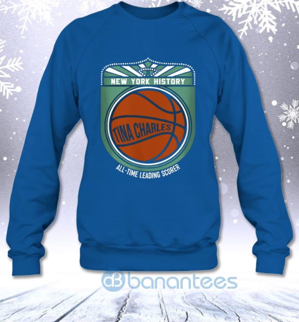 New York History All Time Leading Scorer Tina Charles Basketball Fans Sweatshirt Product Photo