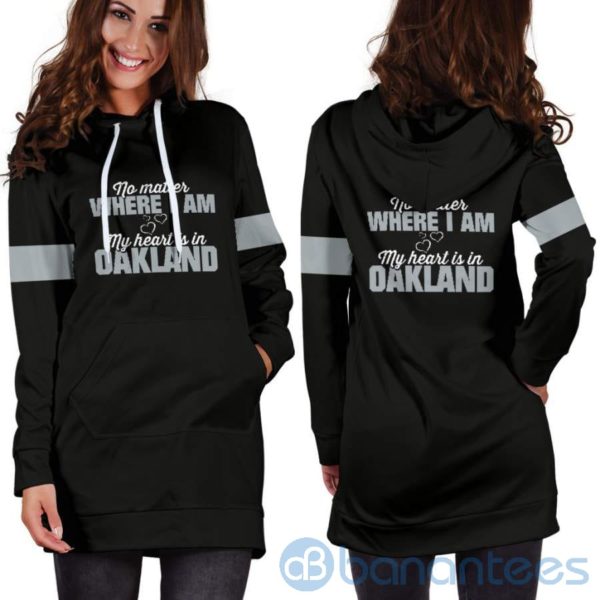 No Matter Where I Am Oakland Hoodie Dress For Women Product Photo