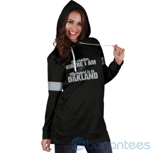 No Matter Where I Am Oakland Hoodie Dress For Women Product Photo