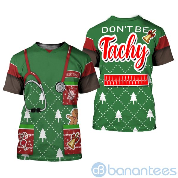 Nurse Don't Be Tachy Ugly Christmas All Over Printed 3D Shirt Product Photo