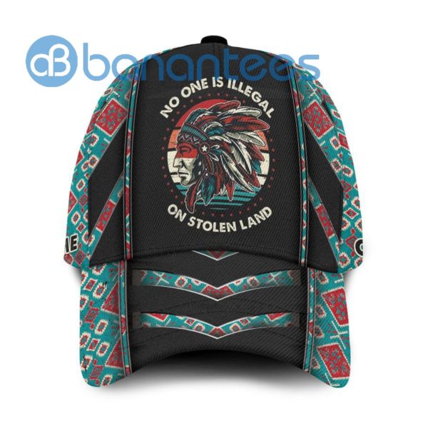 Personalized Native American Chief No One Is Illegal On Stolen Land Printed 3D Cap Product Photo