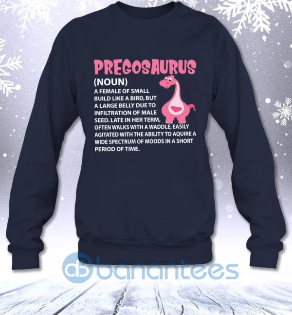 Pregosaurus Funny Sarcastic Pregnant Dinosaur Mom Definition Sweatshirt Product Photo