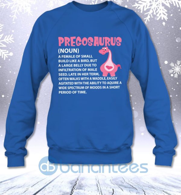 Pregosaurus Funny Sarcastic Pregnant Dinosaur Mom Definition Sweatshirt Product Photo