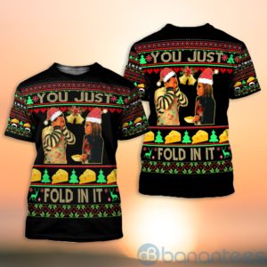 Schitt's Creek you just fold it in Ugly Christmas All Over Printed 3D Shirt Product Photo