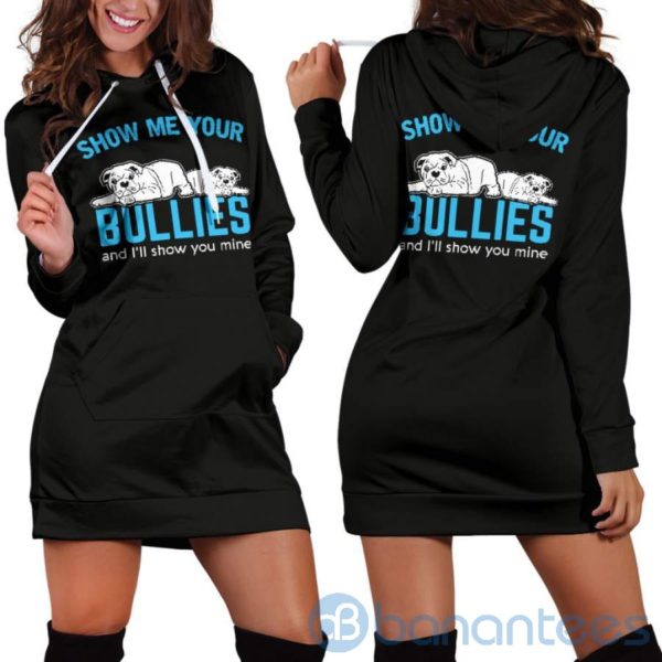 Show Me Your Bullies Hoodie Dress For Women Product Photo